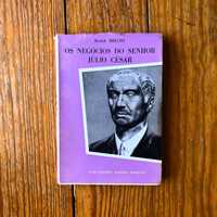Bertolt Brecht - Os Negócios do Senhor Júlio César