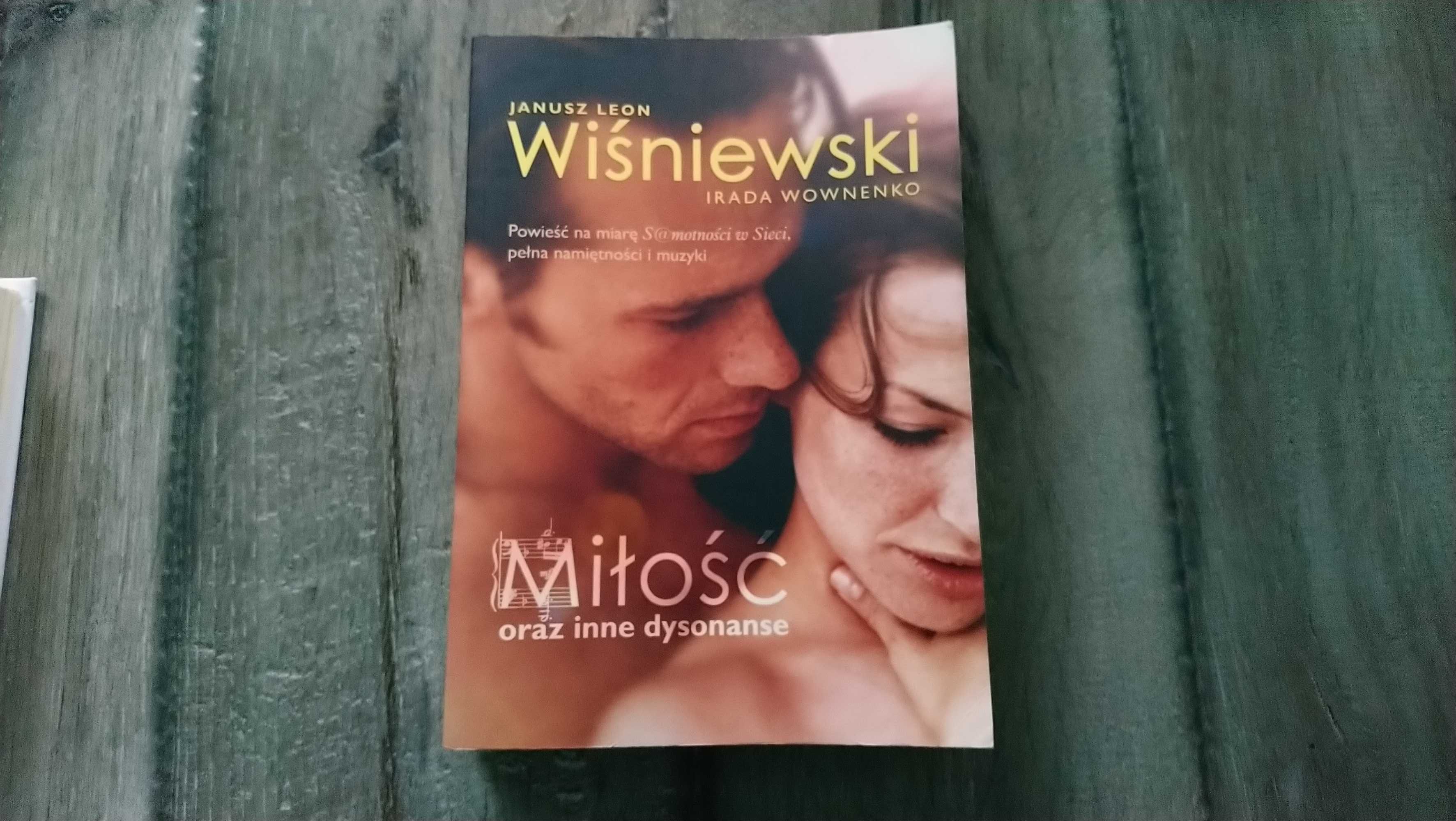 Książka Miłość oraz inne dysonanse Janusz Leon Wiśniewski