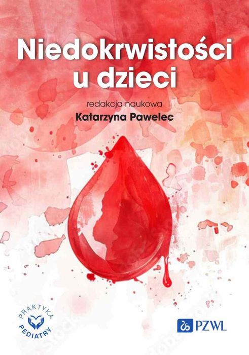 Niedokrwistości u dzieci. PZWL. Nowy Produkt
