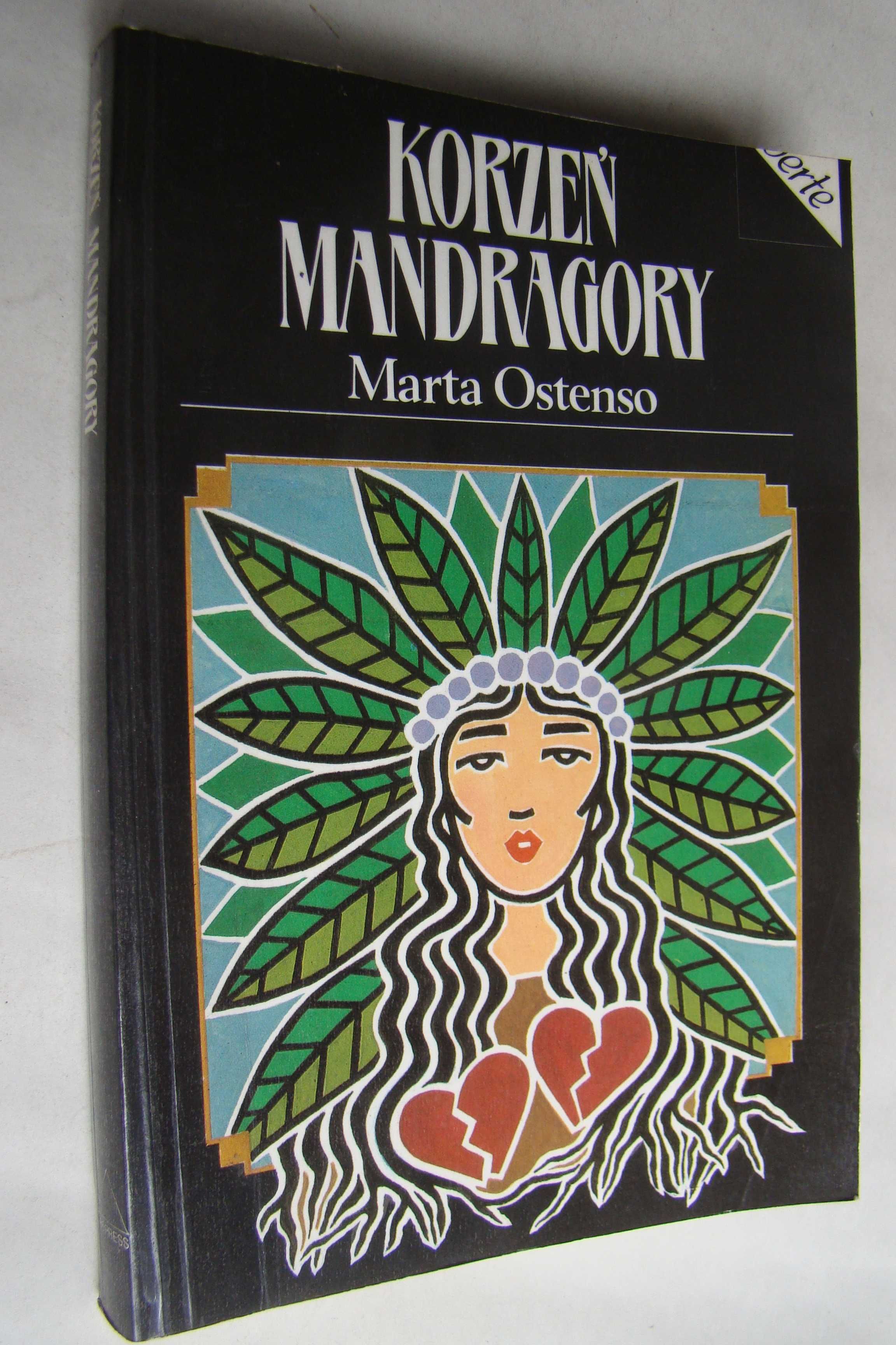 Korzeń mandragory + Krzyk dzikich gęsi - Marta Ostenso