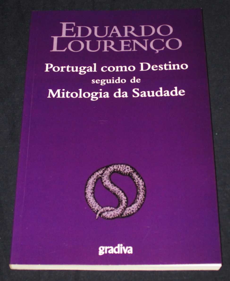 Livro Portugal como Destino Saudade Eduardo Lourenço