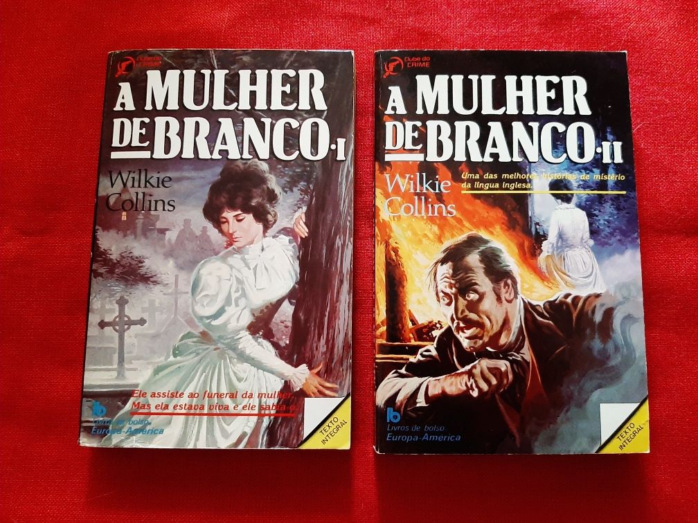 Wilkie Collins - A Mulher de Branco, parte 1 e 2.