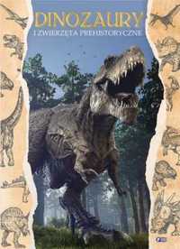 Dinozaury i zwierzęta prehistoryczne - Opracowanie zbiorowe
