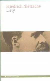 Listy - Friedrich Nietzsche, Friedrich Nietzsche