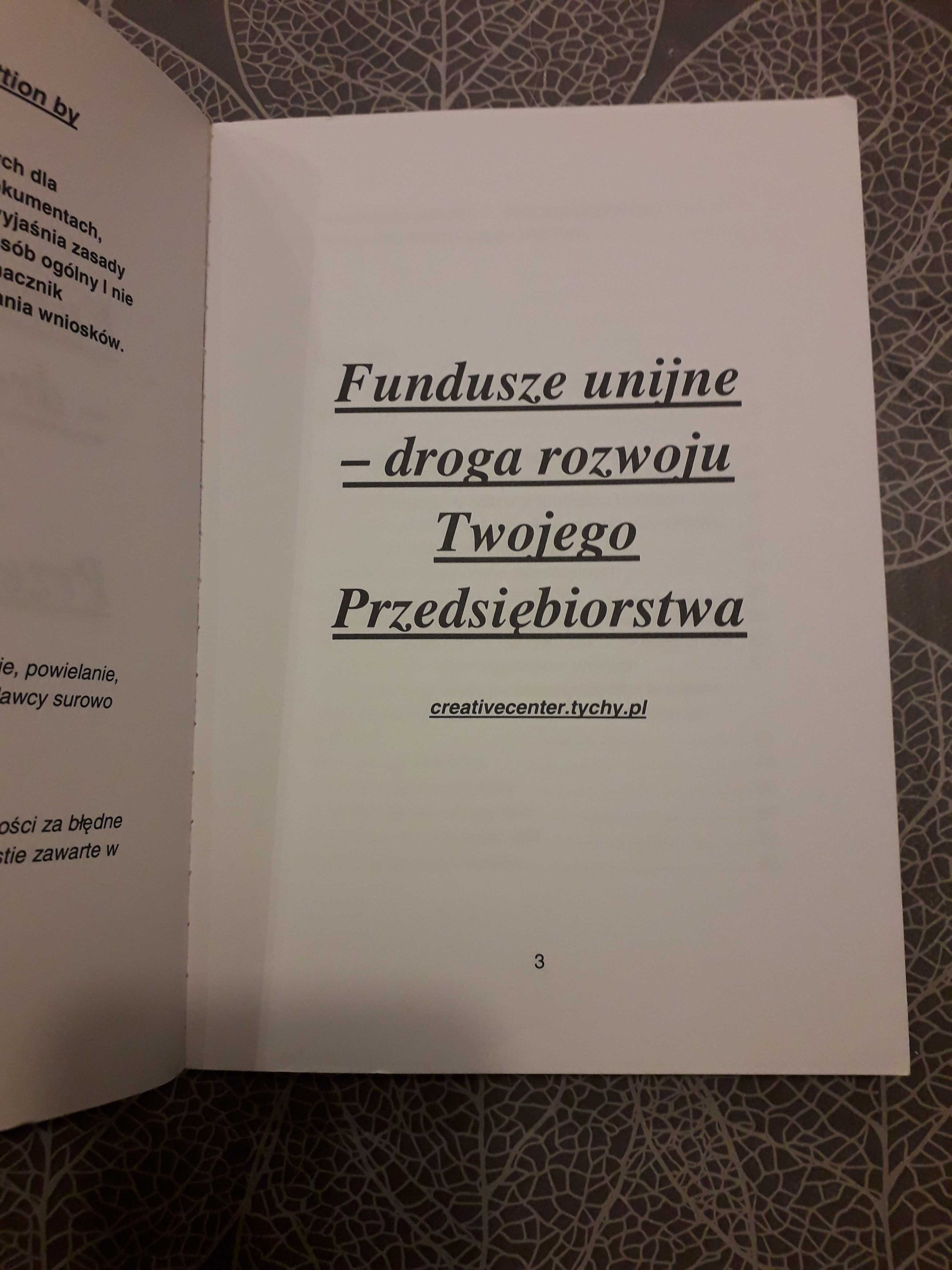 "Fundusze Unijne - droga do rozwoju Twojego przedsiębiorstwa"