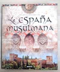 Atlas ilustrado de la España Musulmana-Maribel Fierro