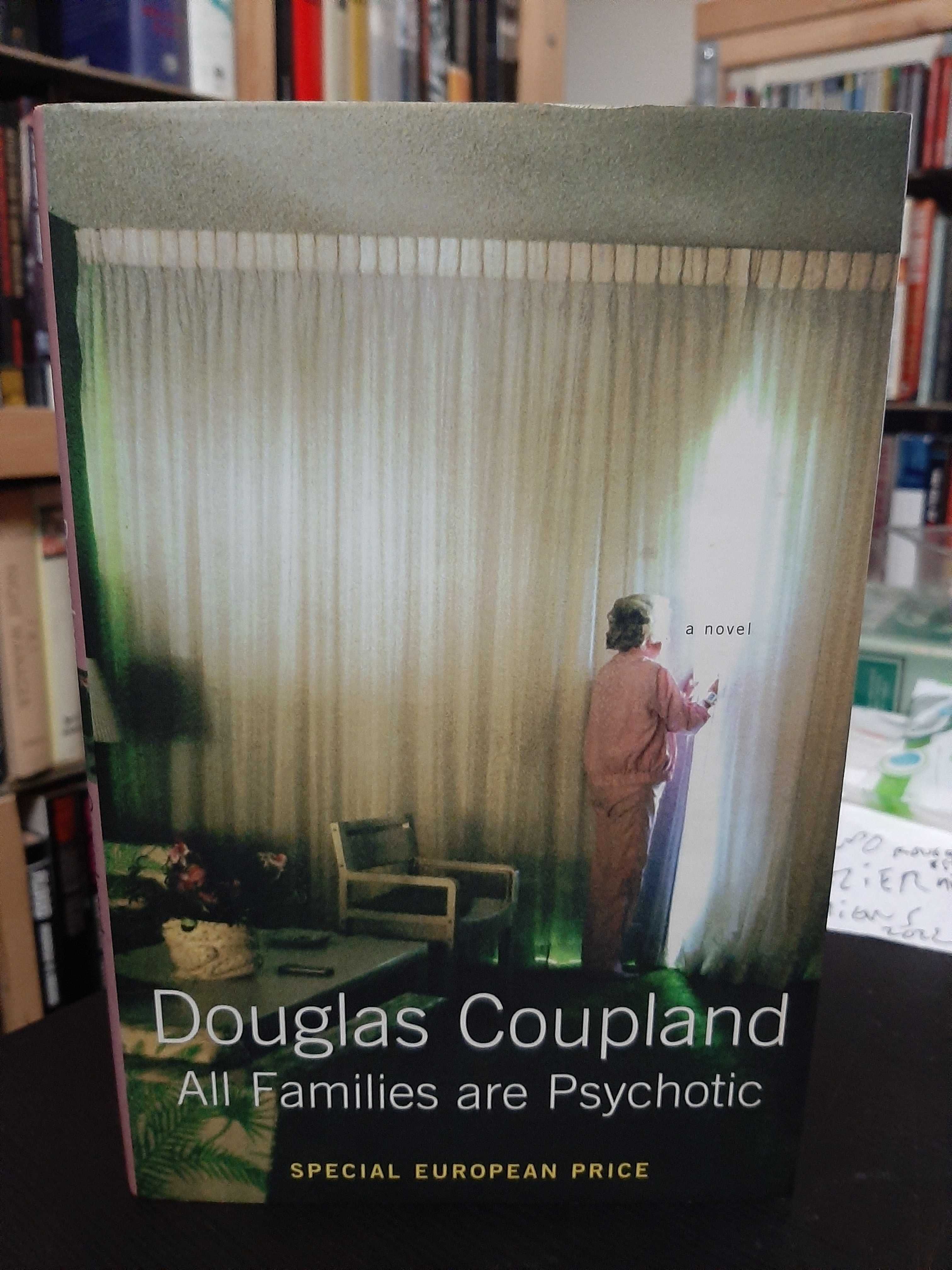 Douglas Coupland – All Families are Psychotic