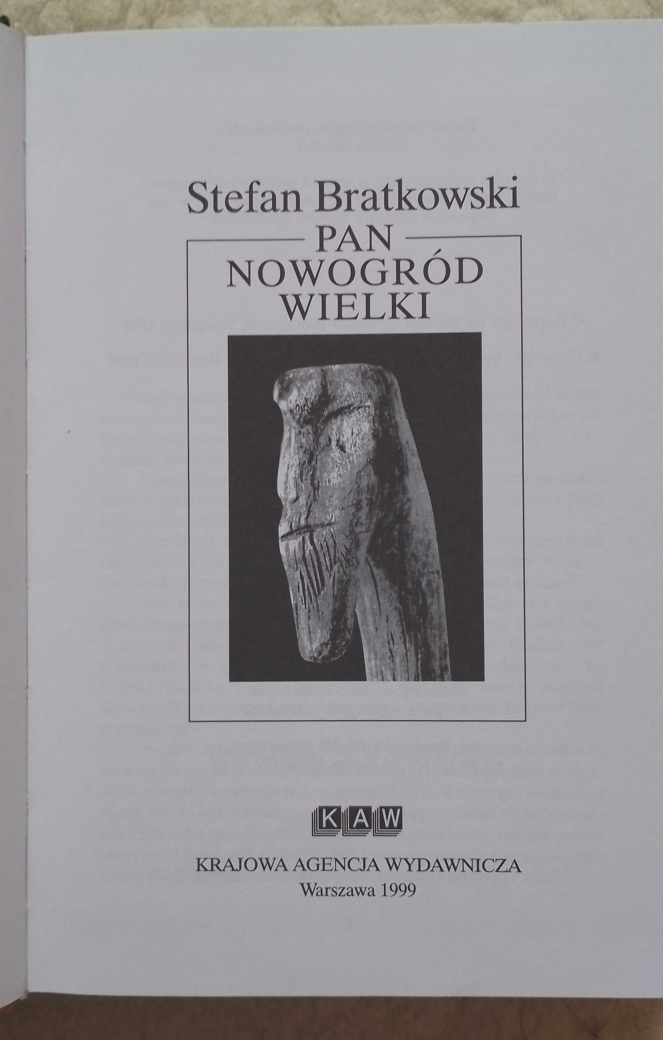 PAN NOWOGRÓD WIELKi - Stefan Bratkowski