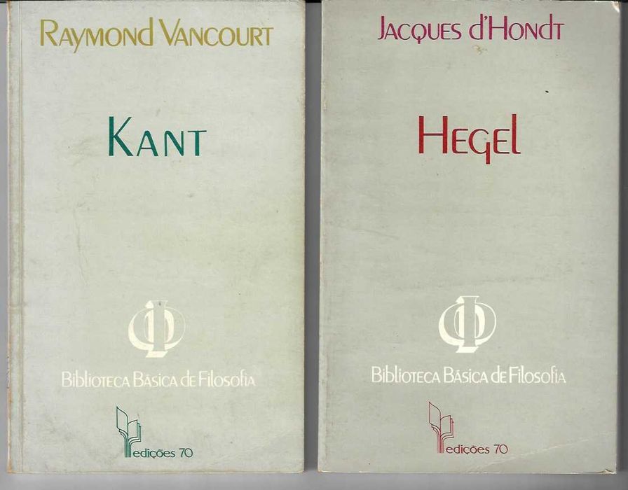 Kant - Raymond Vancourt - Hegel - Jacques d'Hopndr - portes incluídos