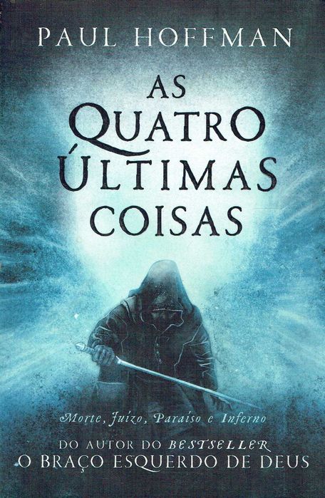 15783

As Quatro Últimas Coisas
de Paul Hoffman
