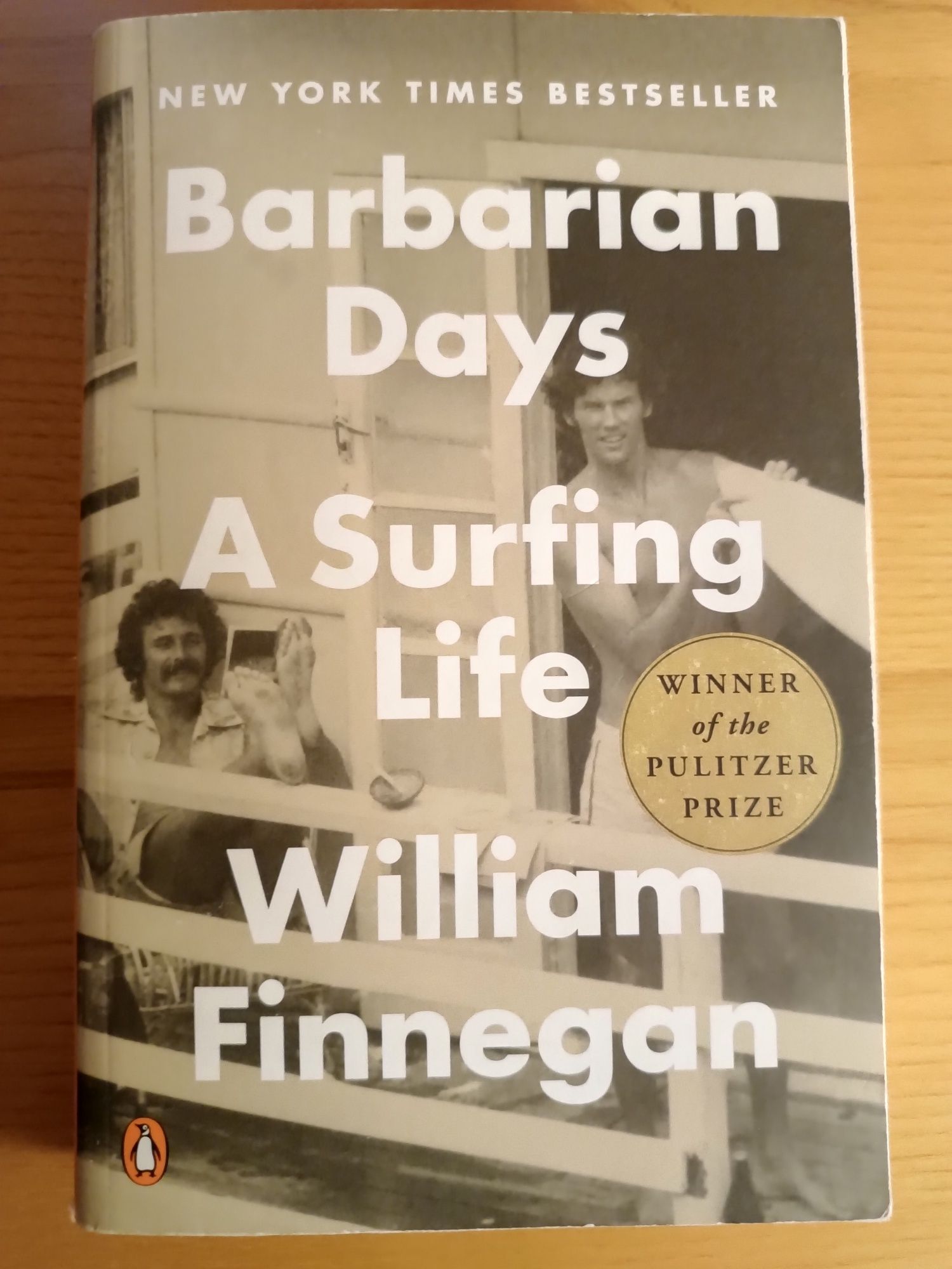 Barbarian days A surfing life - William Finnegan