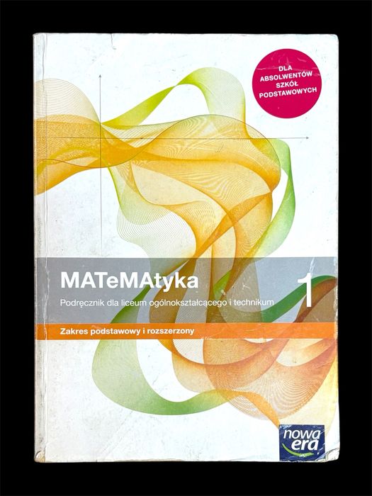 MATeMAtyka. Podręcznik. Klasa 1. Zakres podstawowy i rozszerzony