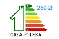 Świadectwo charakterystyki energetycznej 250zł Certyfikat energetyczny