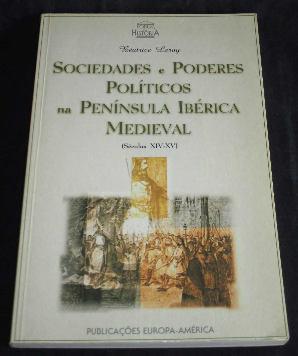 Livro Sociedades e Poderes Políticos na Península Ibérica Medieval