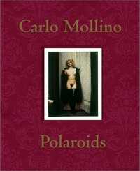 Carlo Mollino: Polaroids 2002