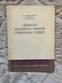 Leksykon Rzadszych Chorób i Zespołów u Dzieci - Władysław Bujak