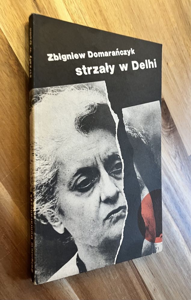 Strzały w Delhi Zbigniew Domarańczyk