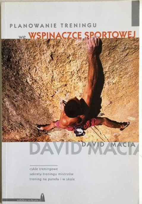 David Macia Planowanie treningu we wspinaczce sportowej dobra książka