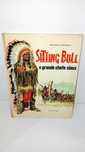 Sitting Bull - O Grande Chefe Sioux