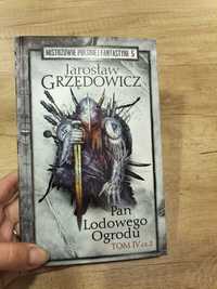 Jarosław Grzędowicz "Pan Lodowego Ogrodu" tom czwarty cz.2