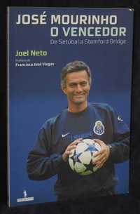 Livro José Mourinho O Vencedor De Setúbal a Stanford Bridge José Neto
