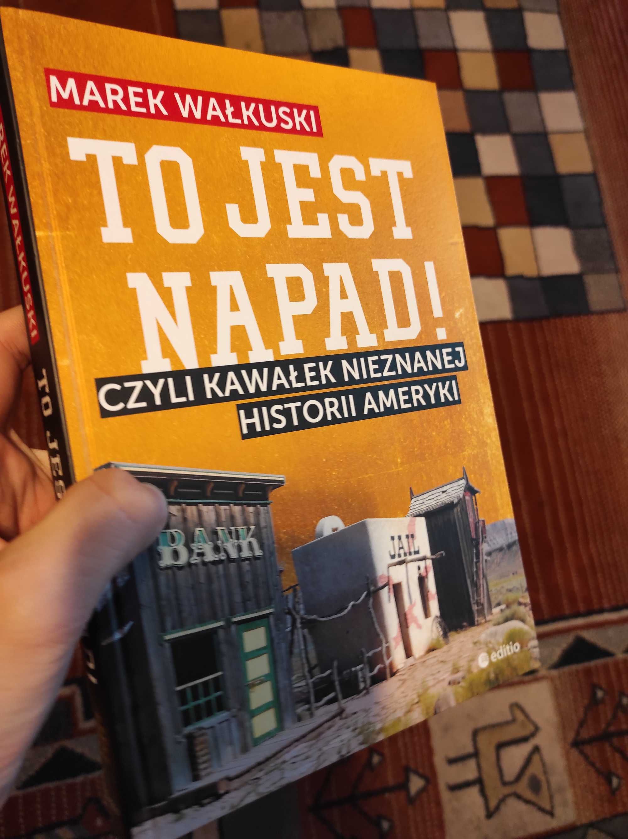 Książka Marek Wałuski „To jest napad!"