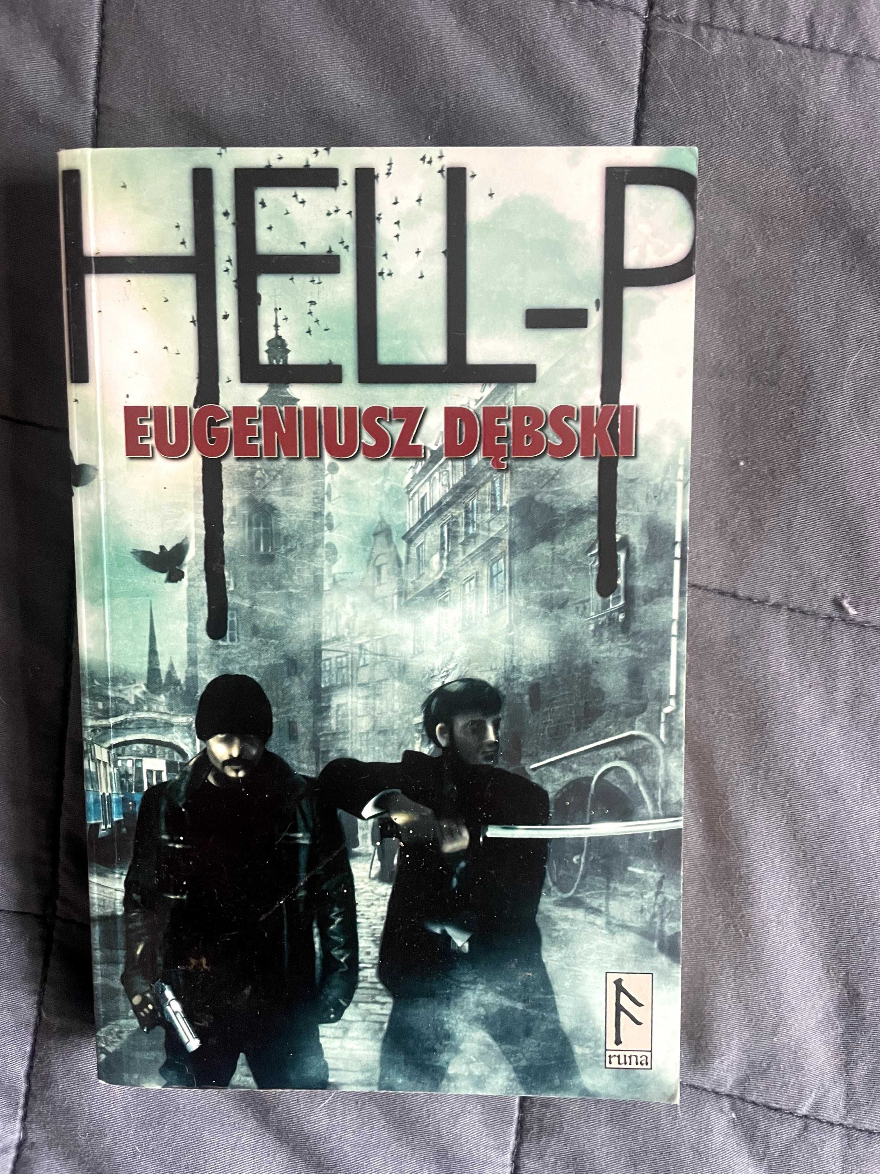 Hell-P, Eugeniusz Dębski