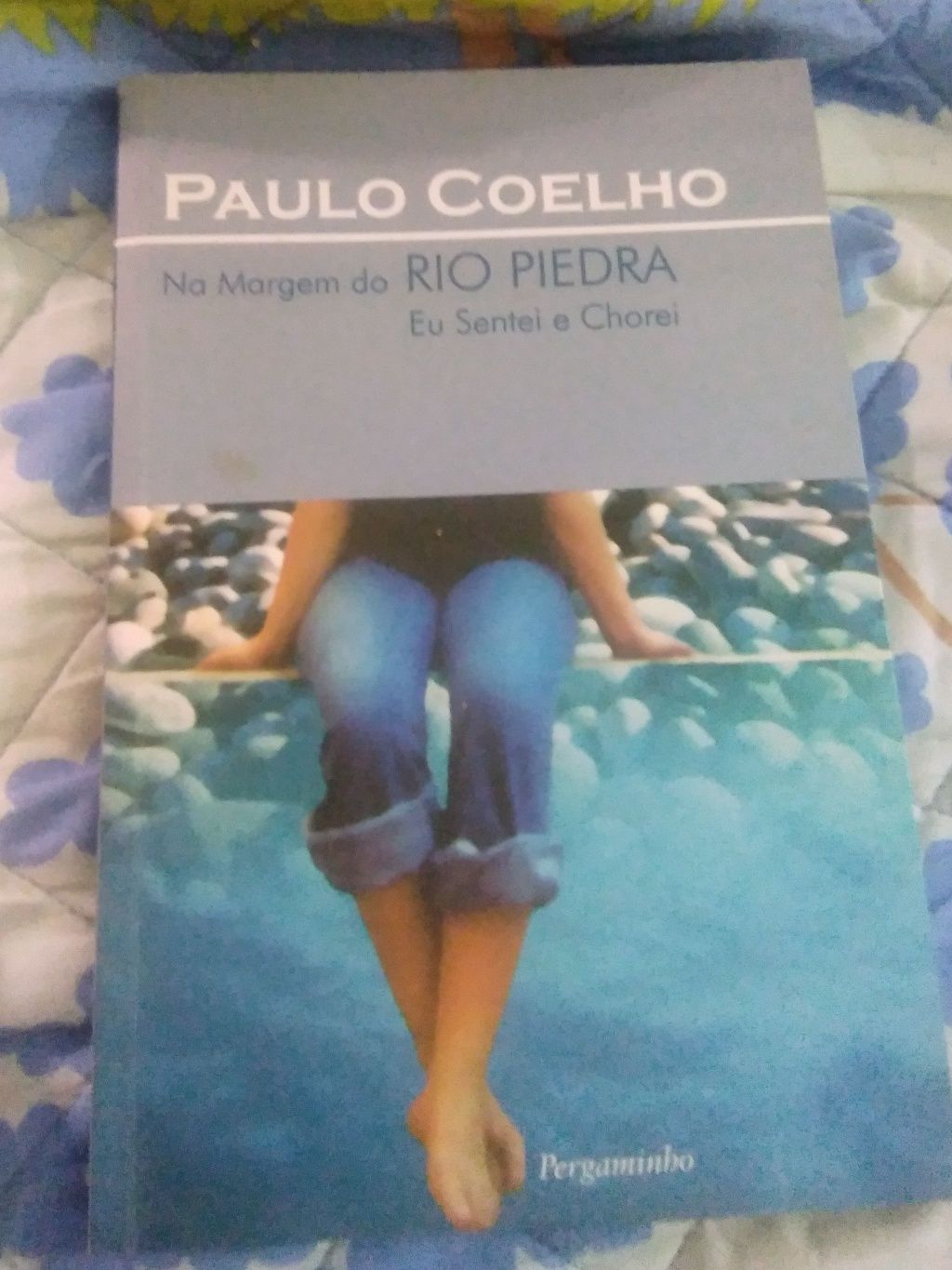 Livro de Paulo  Coelho ,Nas  Margens do  Rio  Piedra  Sentei e Chorei