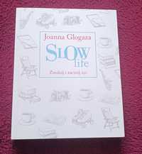 Slow Life - Joanna Glogaza