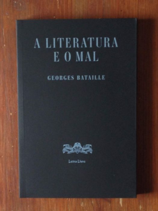 Georges Bataille - A Literatura e o Mal [novo]