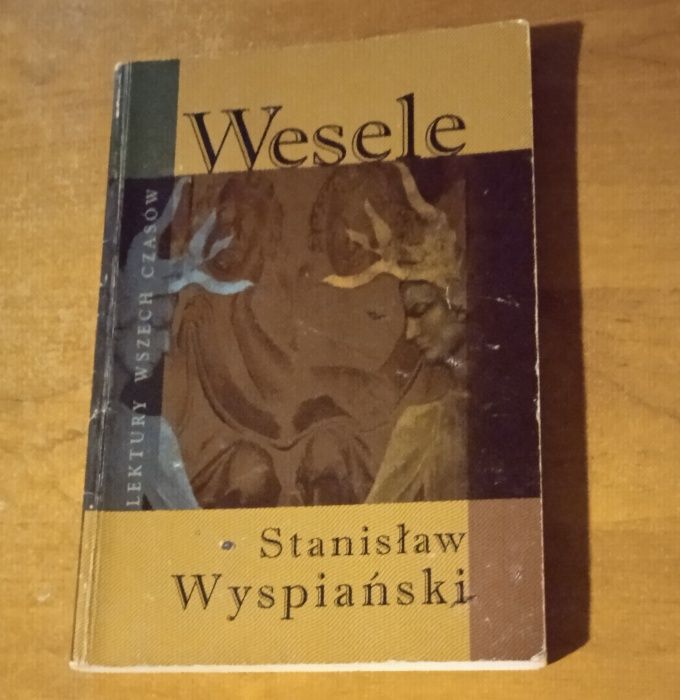 Wesele - Stanisław Wyspiański - 3 do wyboru