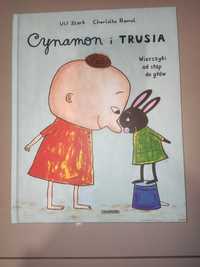 "Cynamon i Trusia" Wierszyki od stóp do głów Ulf Stark, Charlotte Rame