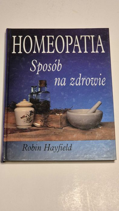 Homeopatia sposób na zdrowie Robin Hayfield