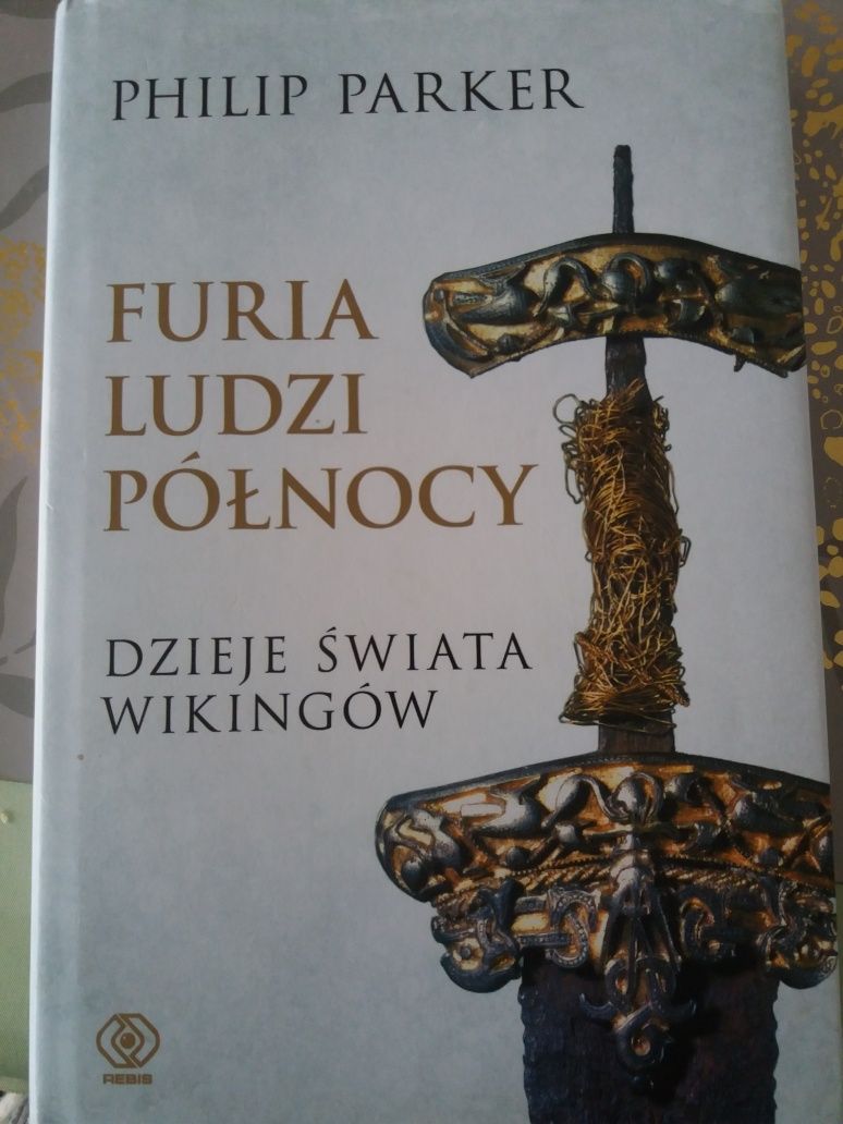 Furia ludzi Północy. Dzieje świata Wikingów