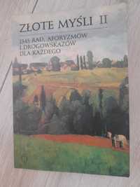 Złote myśli II, 1345rad, aforyzmów i drogowskazów dla każdego