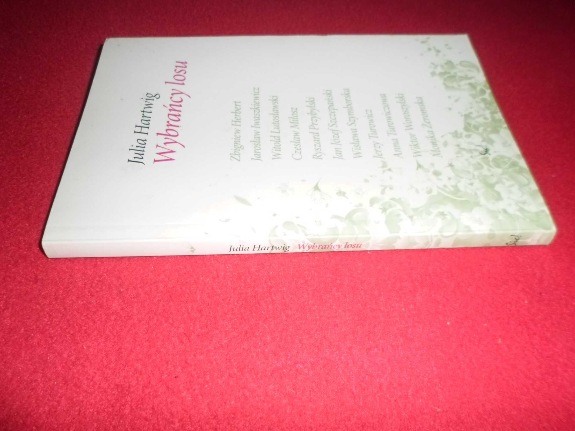 Julia Hartwig - Wybrańcy losu [Zbigniew Herbert, Jarosław Iwaszkiewicz
