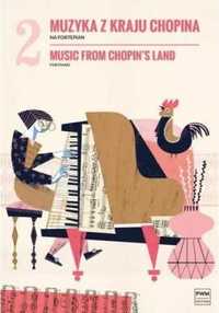 Muzyka z kraju Chopina z.2 na fortepian - praca zbiorowa