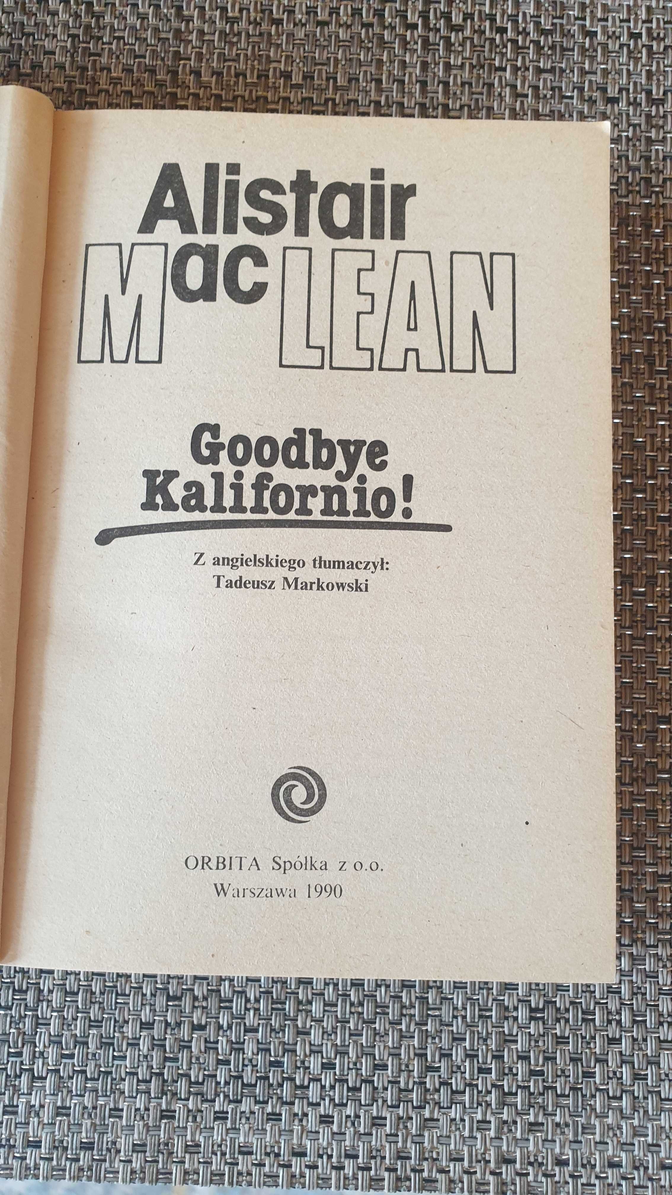 Goodbye Kalifornio - Alistair MacLean