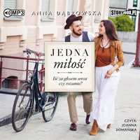 Jedna Chwila T.3 Jedna Miłość Audiobook