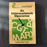 Annie Kriegel - As Internacionais Operárias