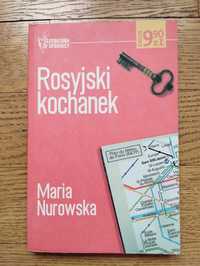 Maria Nurowska Rosyjski kochanek - Literatura w spódnicy