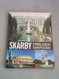 Skarby cywilizacji europejskiej - W. Maik, R. Ponaratt