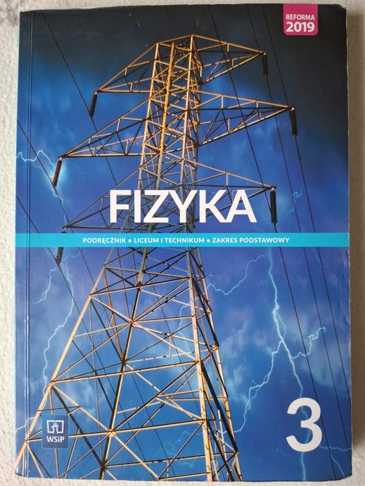 Fizyka 3. Zakres podstawowy. Wsip.