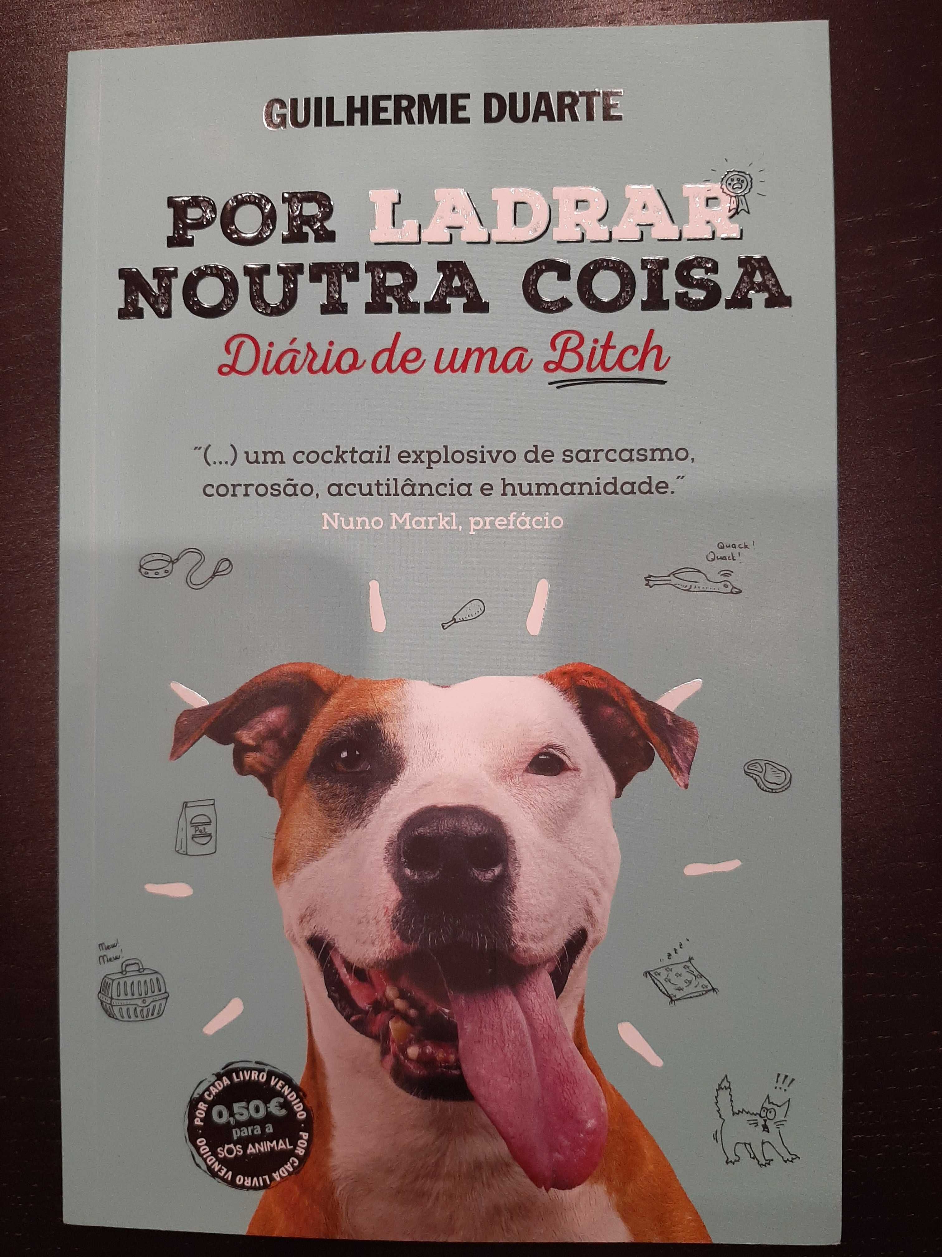 Por ladrar noutra coisa - Guilherme Duarte