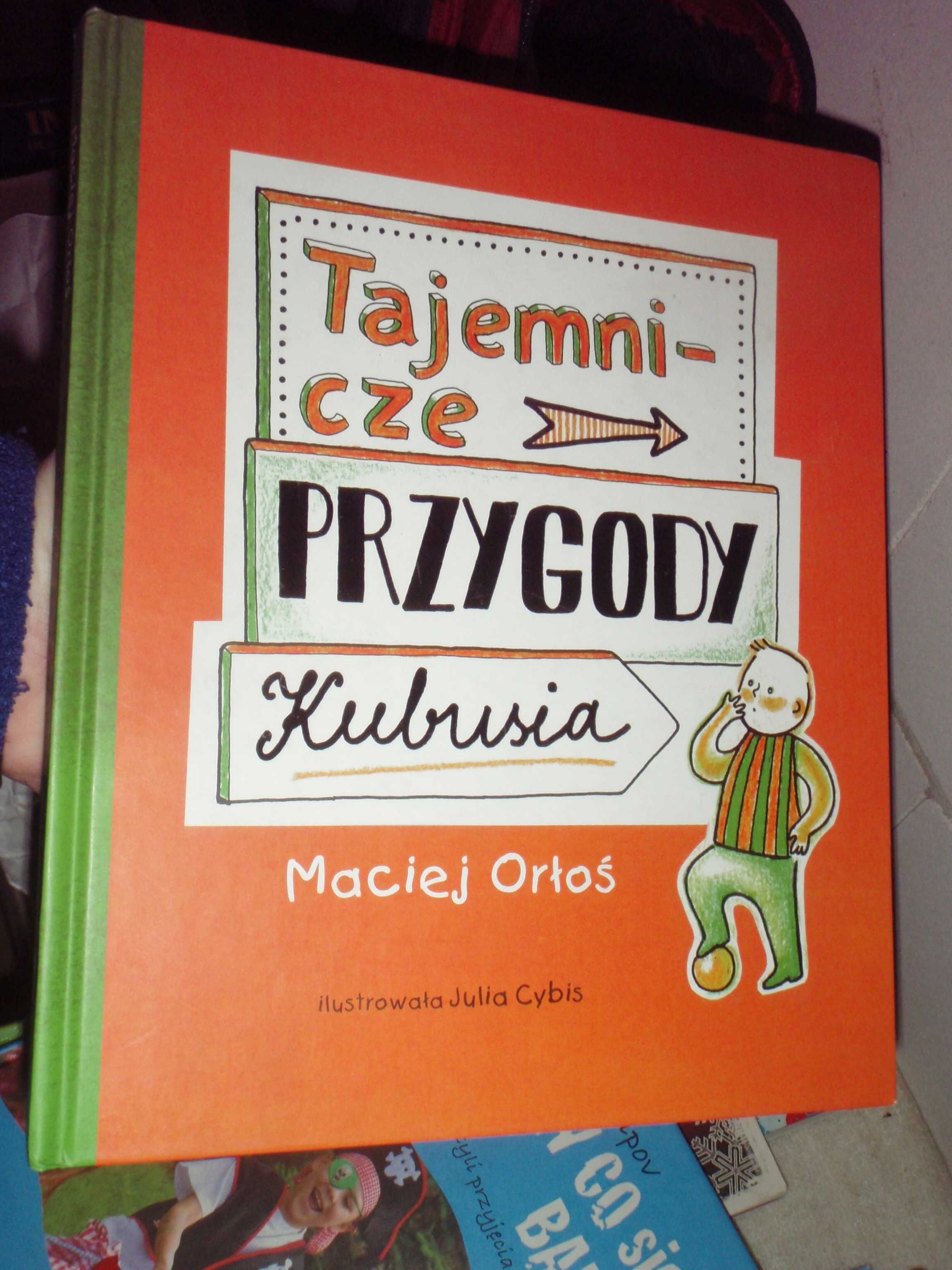 Tajemnicze przygody Kubusia Maciej Orłoś