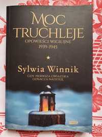 Moc truchleje - Opowieści wigilijne 1939 - 1945 .