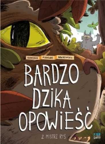 Bardzo dzika opowieść T.2 Mistrz Ryś - Tomek Samojlik