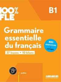 100% FLE Grammaire essentielle du francais B1 - praca zbiorowa