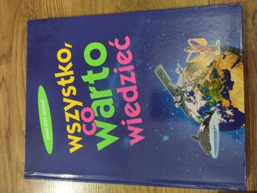 Książka wszystko co warto wiedzieć encyklopedia dzieci wiedza