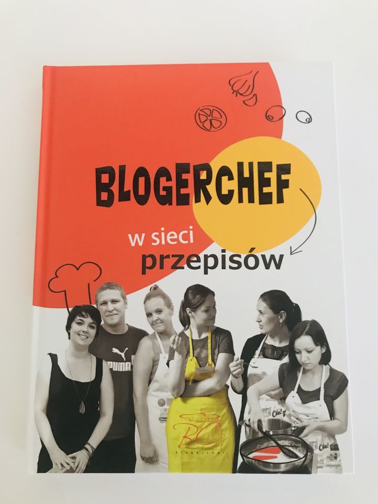 Blogerchef w sieci przepisów Książka kucharska